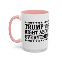 Trump Was Right About Everything Large Ceramic Coffee Mug