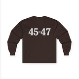 Trump 45-47 Front & Back Printed Unisex Long Sleeve T-Shirt