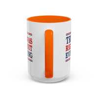 Trump Was Right About Everything Coffee Mug