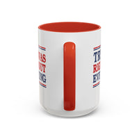 Trump Was Right About Everything Coffee Mug