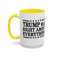 Trump Was Right About Everything Large Ceramic Coffee Mug