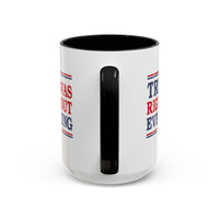 Trump Was Right About Everything Coffee Mug
