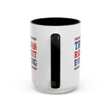 Trump Was Right About Everything Coffee Mug