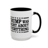 Trump Was Right About Everything Large Ceramic Coffee Mug