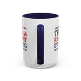 Trump Was Right About Everything Coffee Mug