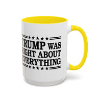 Trump Was Right About Everything Large Ceramic Coffee Mug