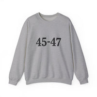 45-47 Trump Sweatshirt
