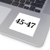Trump 45-47 Vinyl Sticker 3.5"
