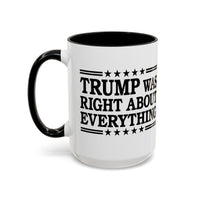 Trump Was Right About Everything Large Ceramic Coffee Mug