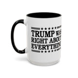 Trump Was Right About Everything Large Ceramic Coffee Mug