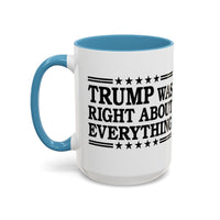 Trump Was Right About Everything Large Ceramic Coffee Mug