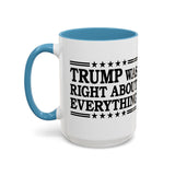 Trump Was Right About Everything Large Ceramic Coffee Mug