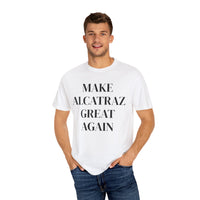 Make Alcatraz Great Again T-Shirt - Official MAGA