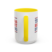 Trump Was Right About Everything Coffee Mug