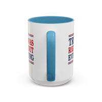 Trump Was Right About Everything Coffee Mug