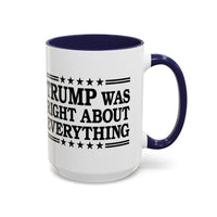 Trump Was Right About Everything Large Ceramic Coffee Mug