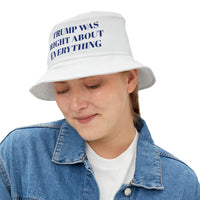 Trump Was Right About Everything White Bucket Hat