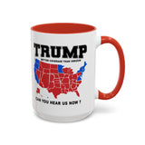 Trump: Better Coverage Than Verizon - Coffee Mug