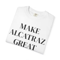Make Alcatraz Great Again T-Shirt - Official MAGA