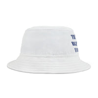 Trump Was Right About Everything White Bucket Hat