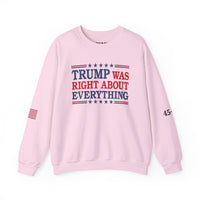 Trump Was Right About Everything 45-47 & American Flag on Sleeves Heavy Blend Crewneck Sweatshirt/Sweater