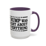 Trump Was Right About Everything Large Ceramic Coffee Mug