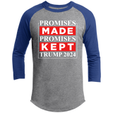 Promises Made Promises Kept Trump 2024  Raglan Sleeve Shirt