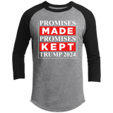 Promises Made Promises Kept Trump 2024  Raglan Sleeve Shirt