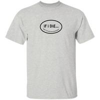 If I Die Don't Let Me Vote Democrat T-Shirt