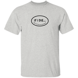 If I Die Don't Let Me Vote Democrat T-Shirt