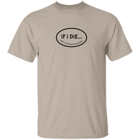 If I Die Don't Let Me Vote Democrat T-Shirt
