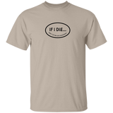 If I Die Don't Let Me Vote Democrat T-Shirt