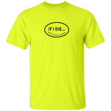 If I Die Don't Let Me Vote Democrat T-Shirt
