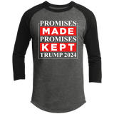 Promises Made Promises Kept Trump 2024  Raglan Sleeve Shirt