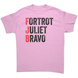 Foxtrot Juliet Bravo #FJB - Funny Anti-Joe Biden T-Shirt