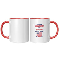 Id love a mean tweet and cheap gas coffee mug