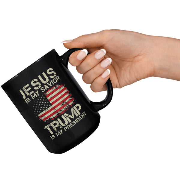 jesus is my savior trump is my president mug