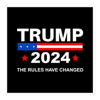 Trump 2024 The Rules Have Changed Sticker