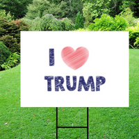 I Heart Trump - Election 2024 Yard Sign w/ Stake