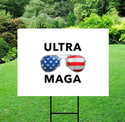 Ultra MAGA Trump 2024 Yard Sign w/ Stake