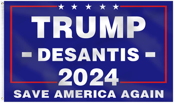 TRUMP 2024 DESANTIS 2024 American Banner Flag,Desantis for President in 2024 Save America Again Flag Polyester Waterproof and UV protection Outdoor Decor with 2 Brass Grommets 3x5 Ft