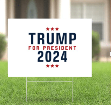 Trump for President 2024 Yard Sign w/ Stake for Lawn